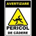 Placuta de avertizare pericol de cadere
